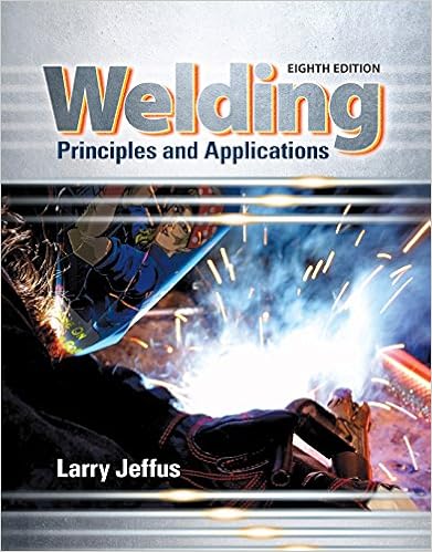  Welding Principles And Applications Ebook Jeffus Larry Kindle Store