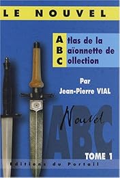 Nouvel atlas de la baïonnette de collection