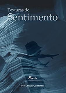 Livro Texturas do Sentimento: Poemas