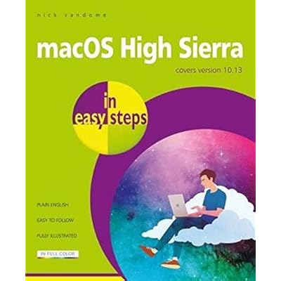 macOS High Sierra in easy steps: Covers version 10.13 macOS High Sierra in easy steps: Covers version 10.13