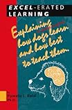 Excel-erated Learning: Explaining in plain English how dogs learn and how best to teach them by 