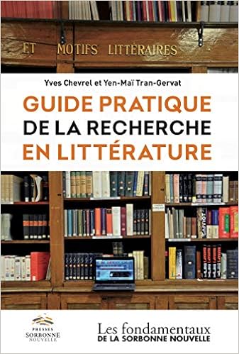 Amazon Fr Guide Pratique De La Recherche En Litterature Chevrel Yves Tran Gervat Yen Mai Livres