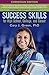 Success Skills for High School, College, and Career (Christian Edition) by