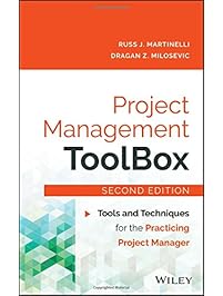 Project Management ToolBox: Tools and Techniques for the Practicing Project Manager