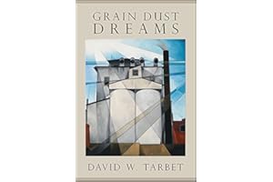 Grain Dust Dreams (Excelsior Editions)