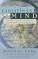 Limitless Mind: A Guide to Remote Viewing and Transformation of Consciousness