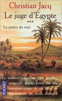Le Juge d'Egypte, tome 3 La Justice du vizir Babelio