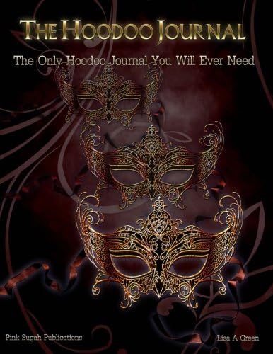 The Hoodoo Journal: The Only Hoodoo Journal You Will Ever Need (The Masque Series) Paperback โ Large Print, August 11, 2013