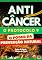 Livro ANTICÂNCER: O Poder da Prevenção Natural