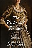 The Patriot Bride: Daughters of the Mayflower - book 4 by 
