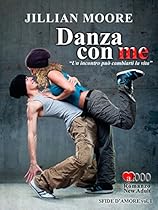 Danza con me (Italian Edition)