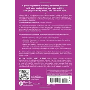 WomanCode: Perfect Your Cycle, Amplify Your Fertility, Supercharge Your Sex Drive, and Become a Power Source