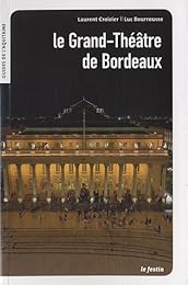 Le  Grand-Théâtre de Bordeaux