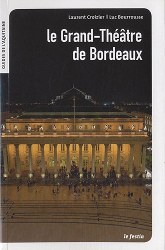 Le  Grand-Théâtre de Bordeaux