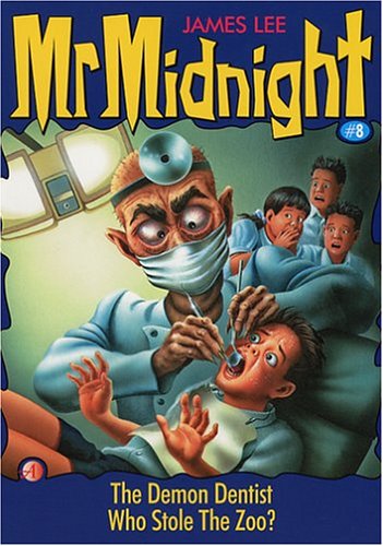 The Demon Dentist (Mr. Midnight, #8)