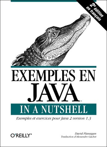Exemples en Java in a Nutshell, 2e édition by (Paperback)