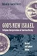 God's New Israel: Religious Interpretations of American Destiny