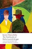 The Notebooks of Malte Laurids Brigge (Oxford World's Classics) by