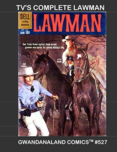 TV's Complete Lawman: Gwandanaland Comics #527 - Thrilling Wild West Comics Action Based on the Hit by Gwandanaland Comics