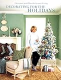 Christmas With Martha Stewart Living, Vol. 2: Decorating for the Holidays by
