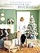 Christmas With Martha Stewart Living, Vol. 2: Decorating for the Holidays by