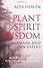 Plant Spirit Wisdom: Celtic Healing and the Power of Nature by 