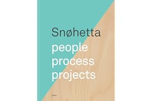 Snøhetta: People, Process, Projects