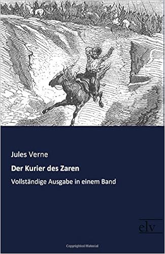 Der Kurier Des Zaren Vollstaendige Ausgabe In Einem Band - 
