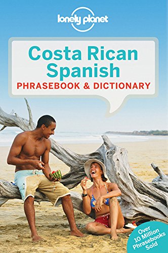 Lonely Planet Costa Rican Spanish Phrasebook & Dictionary (Lonely Planet Phrasebooks)