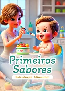 Livro Introdução Alimentar: Primeiros Sabores