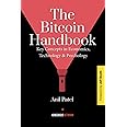The Bitcoin Handbook: Key Concepts in Economics, Technology & Psychology