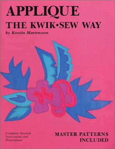 Applique: Kwik Sew Way by Kerstin Martensson