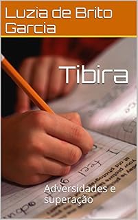 Livro Tibira: Adversidades e superação