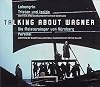 Talking About Wagner: Tristan, Meistersinger, Parsifal, Lohengrin
