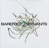 2 (BAREFOOT SERVANTS)                             