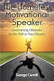 The Homeless Motivational Speaker