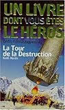 LA TOUR DE LA DESTRUCTION (INACTIF- FOLIO JUNIOR LIVRE HEROS (2)) by 
