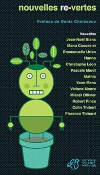 Nouvelles Re Vertes Jean Noel Blanc Babelio
