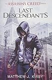 Last Descendants: An Assassin's Creed Novel Series