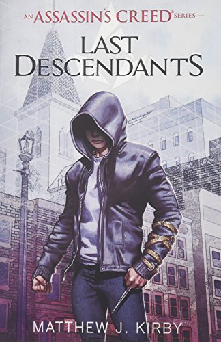 Last Descendants: An Assassin's Creed Novel Series