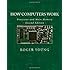 How Computers Work: Processor And Main Memory (Second Edition)
