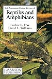 Self Assessment Colour Review of Reptiles and Amphibians (Veterinary Self-Assessment Color Review Se by Fredric L. Frye, David Wiliams