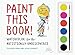 Paint This Book!: Watercolor for the Artistically Undiscovered by Thacher Hurd, John Cassidy