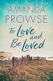 To Love and Be Loved