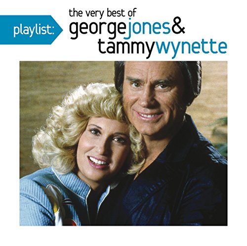 George Jones & Tammy Wynette - Playlist: The Very Best of George Jones & Tammy Wynette - Zortam Music