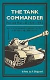 The Tank Commander Pocket Manual: 1939-1945 (The Pocket Manual Series) by R. Sheppard