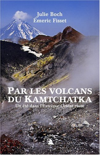 Par les volcans du Kamtchatka