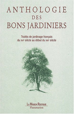 Anthologie des bons jardiniers