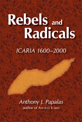 Download Rebels And Radicals: Icaria 1600-2000 PDF