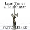 Lean Times in Lankhmar [short fiction]